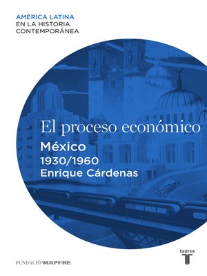 cover image of El proceso económico. México (1930-1960)